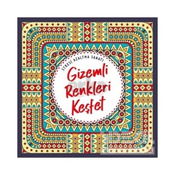 Nesil Yayınları Gizemli Renkleri Keşfet&Stresi Azaltma Sanatı
