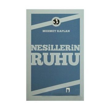 NESILLERIN RUHU - MEHMET KAPLAN