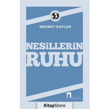 NESILLERIN RUHU - MEHMET KAPLAN