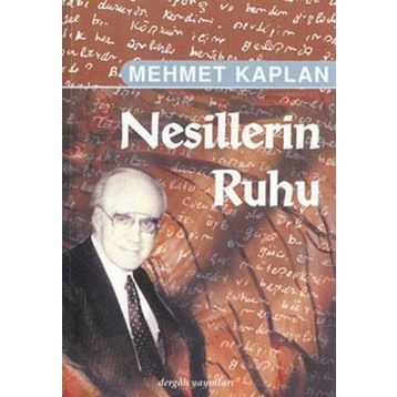 NESILLERIN RUHU - MEHMET KAPLAN