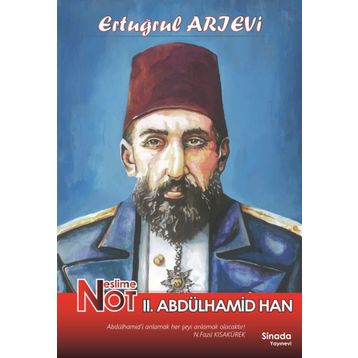 Neslim Not 2.Abdülhamid Han - Ertuğrul Arıevi