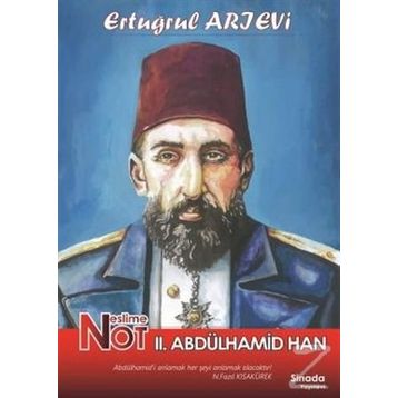 Neslim Not 2.Abdülhamid Han - Ertuğrul Arıevi