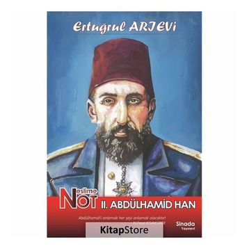 Neslim Not 2.Abdülhamid Han - Ertuğrul Arıevi