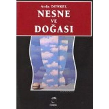 NESNE VE DOĞASI - ARDA DENKEL