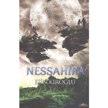 NESSAHIRA - ESIN KIROĞLU