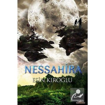 NESSAHIRA - ESIN KIROĞLU