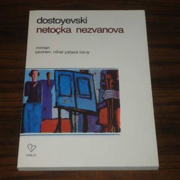 Netoçka Nezvanova - Fyodor Mihailoviç Dostoyevski