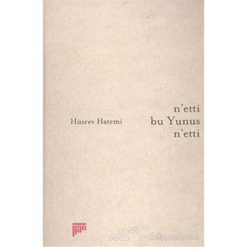 NETTI BU YUNUS NETTI - HÜSREV HATEMI