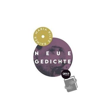 Neue Gedichte - Rainer Maria Rilke