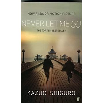 Never Let Me Go - Kazuo Ishıguro