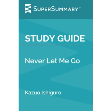 Never Let Me Go - Kazuo Ishıguro