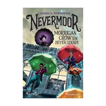 Nevermoor-Morrigan Crow'un Büyük Sınavı