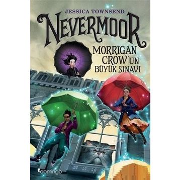 Nevermoor-Morrigan Crow'un Büyük Sınavı