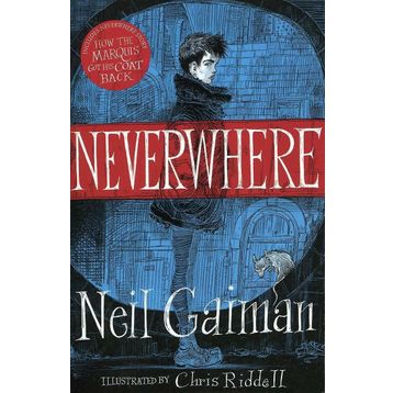 Neverwhere: The Illustrated Edition Neil Gaiman