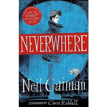 Neverwhere: The Illustrated Edition Neil Gaiman