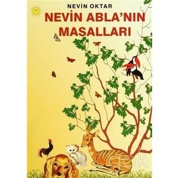Nevin Abla’nın Masalları - Nevin Oktar