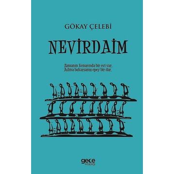 Nevirdaim - Gökay Çelebi