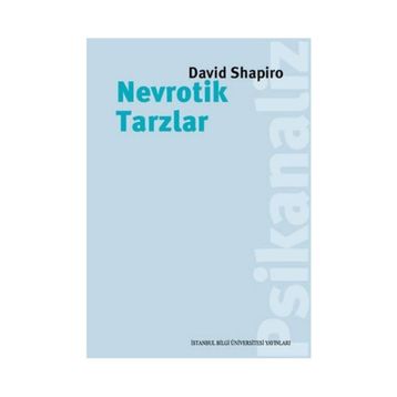 Nevrotik Tarzlar - David Shapiro