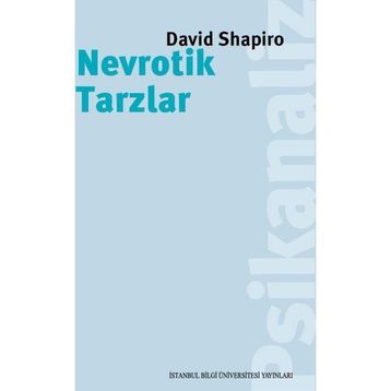 Nevrotik Tarzlar - David Shapiro