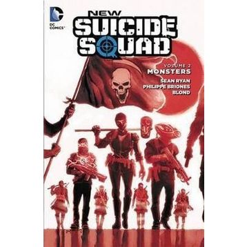 New Suicide Squad Volume 2: Monsters - Sean Ryan