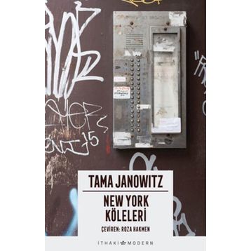 NEW YORK KÖLELERİ - TAMA JANOWITZ