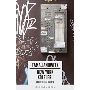 NEW YORK KÖLELERİ - TAMA JANOWITZ