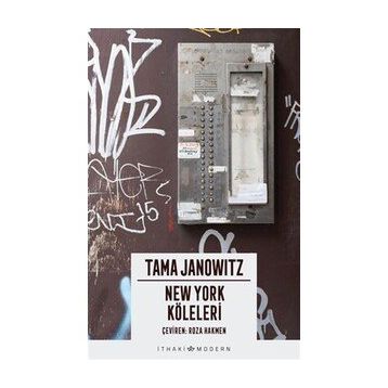NEW YORK KÖLELERİ - TAMA JANOWITZ