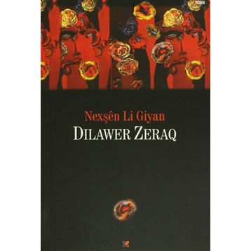 Nexşen Li Giyan - Dilawer Zeraq
