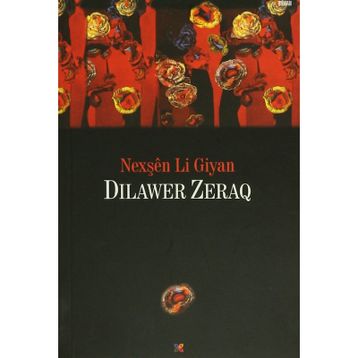 Nexşen Li Giyan - Dilawer Zeraq