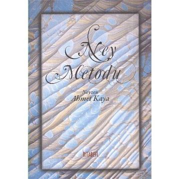 NEY METODU - AHMET KAYA