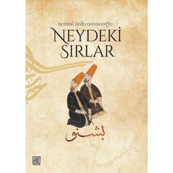 Neydeki Sırlar - Kemal Kahramanoğlu