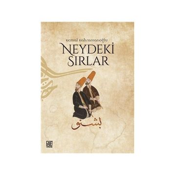 Neydeki Sırlar - Kemal Kahramanoğlu