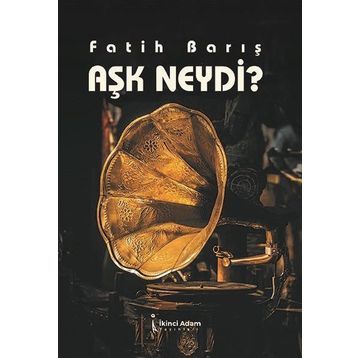 NEYDI AŞK? - NURHAN ALBAYRAK