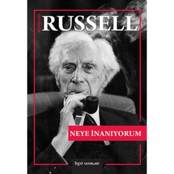 Neye İnanıyorum - Bertrand Russell
