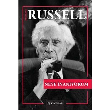 Neye İnanıyorum - Bertrand Russell