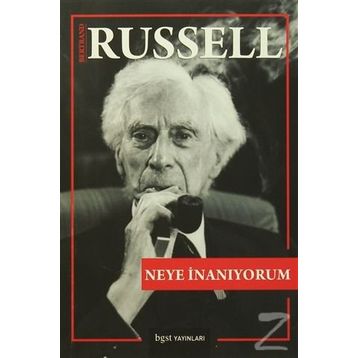 Neye İnanıyorum - Bertrand Russell