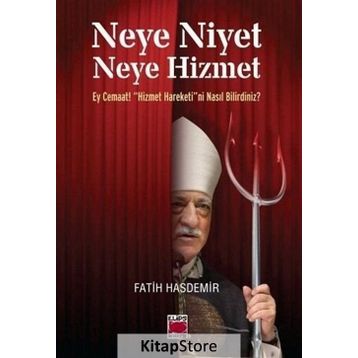 Neye Niyet Neye Hizmet - Fatih Hasdemir