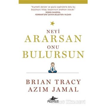 Neyi Ararsan Onu Bulursun - Brian Tracy