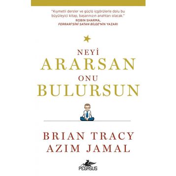Neyi Ararsan Onu Bulursun - Brian Tracy