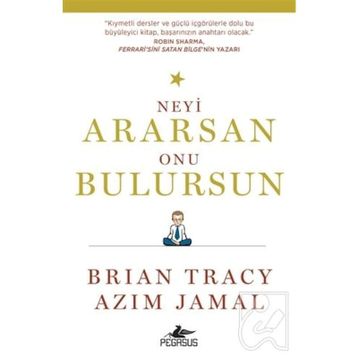 Neyi Ararsan Onu Bulursun - Brian Tracy