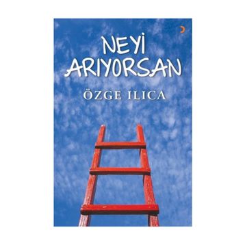 Neyi Arıyorsan - Özge Ilıca