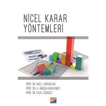 Nicel Karar Yöntemleri - Halil Sarıaslan Ali Argun Karacabey Fazıl Gökgöz