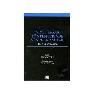 Nicel Karar Yöntemlerinde Güncel Konular / Hasan Türe