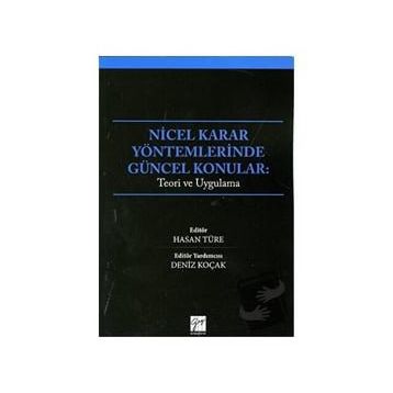 Nicel Karar Yöntemlerinde Güncel Konular / Hasan Türe