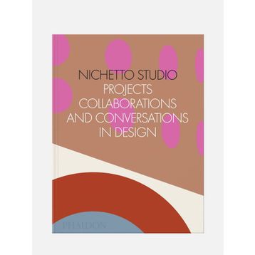 Nichetto Studio : Projects-Collaborations and Conversations in Design - Max Fraser