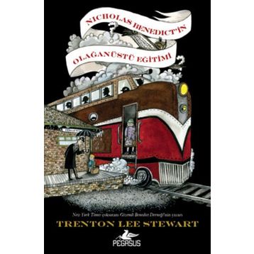 Nicholas Benedict’in Olağanüstü Eğitimi - Trenton Lee Stewart