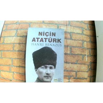 NİÇİN ATATÜRK - HANRI BENAZUS