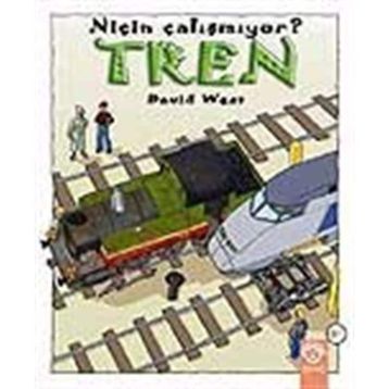 NİÇİN ÇALIŞMIYOR? TREN - DAVID WEST