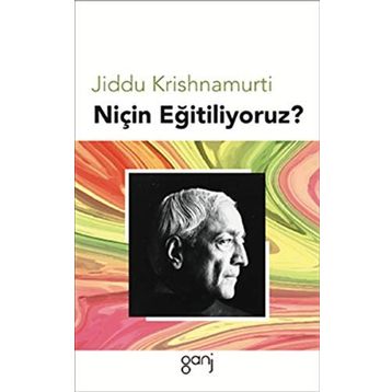 Niçin Eğitiliyoruz? - Jiddu Krishnamurti
