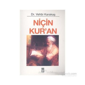 Niçin Kur’an - Vehbi Karakaş